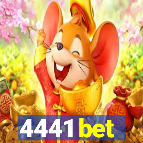 4441 bet